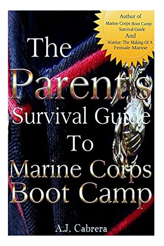 Imagen de archivo de The Parent's Survival Guide to Marine Corps Boot Camp a la venta por ThriftBooks-Dallas