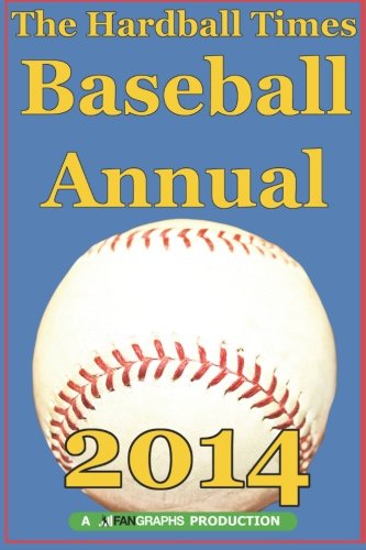 Stock image for Hardball Times Annual 2014 for sale by Wonder Book