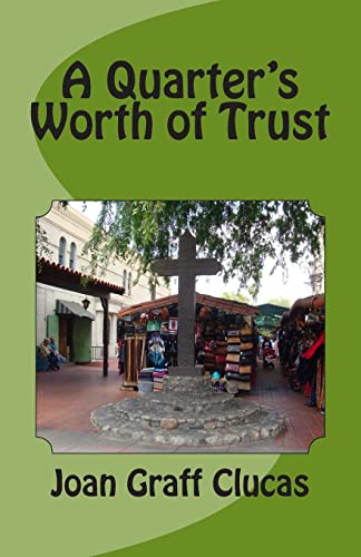 Stock image for A Quarter's Worth of Trust for sale by THE SAINT BOOKSTORE