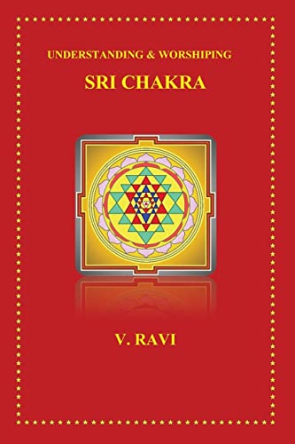 9781493713639: Understanding & Worshiping Sri Chakra