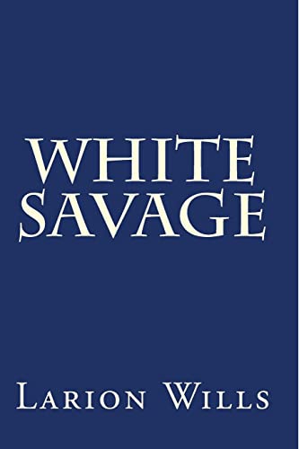 Stock image for White Savage for sale by THE SAINT BOOKSTORE
