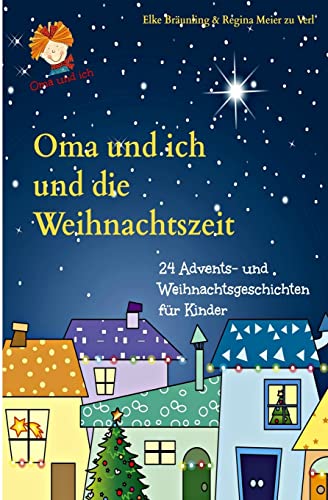 Imagen de archivo de Oma und ich und die Weihnachtszeit: Advents- und Weihnachtsgeschichten a la venta por ThriftBooks-Atlanta