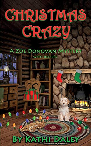 Stock image for Christmas Crazy: A Zoe Donovan Mystery Book 3 (Zoe Donovan Cozy Mystery) for sale by SecondSale