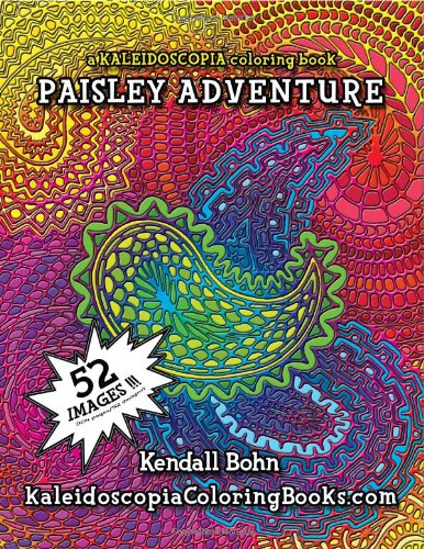 Beispielbild fr Paisley Adventure Adult Coloring Book: A Kaleidoscopia Coloring Book zum Verkauf von Revaluation Books