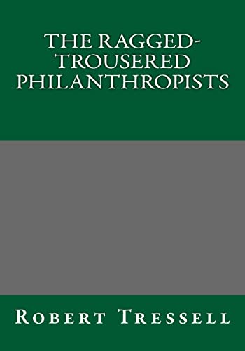 9781493724420: The Ragged-Trousered Philanthropists Robert Tressell