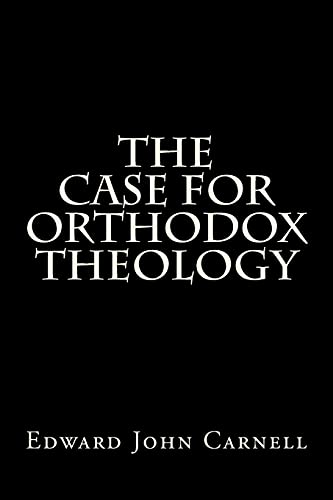 Imagen de archivo de Case for Orthodox Theology a la venta por GreatBookPrices