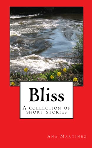 9781493728404: Bliss: A collection of short stories