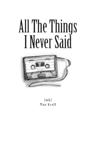 9781493733583: All The Things I Never Said