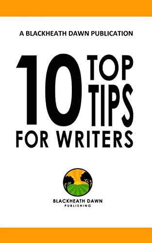 Stock image for Ten top tips for writers: Find your confident voice (Blackheath Dawn writers) for sale by Lucky's Textbooks