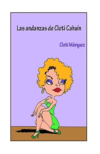 Imagen de archivo de Las andanzas de Cloti Cahuin a la venta por THE SAINT BOOKSTORE