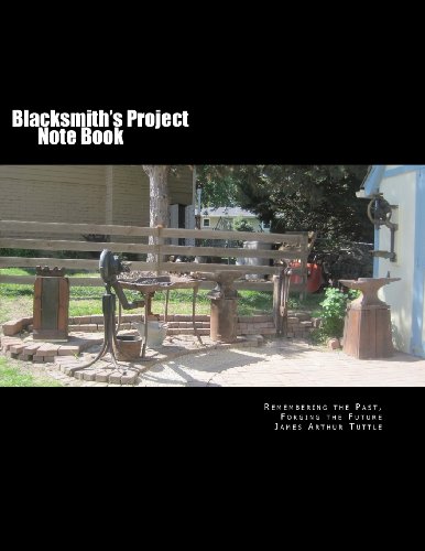 Beispielbild fr Blacksmith's Project Note Book: Remembering the Past, Forging the Future zum Verkauf von Revaluation Books