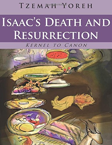 Imagen de archivo de Isaac's Death and Resurrection (Bilingual Version): 11 (Kernel to Canon) a la venta por Revaluation Books