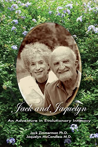 Stock image for Jack and Jaquelyn: An Adventure in Evolutionary Intimacy for sale by Zoom Books Company