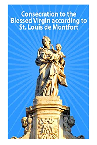 Stock image for Consecration to the Blessed Virgin according to St. Louis de Montfort: 2 (True Devotion to Mary) for sale by WorldofBooks