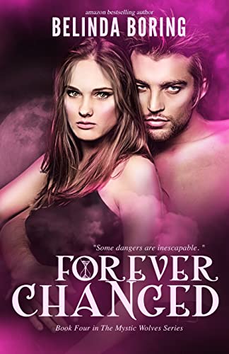Stock image for Forever Changed (The Mystic Wolves) for sale by Save With Sam
