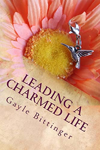 Beispielbild fr Leading a Charmed Life: My Journey Through Cancer Treatment zum Verkauf von HPB-Red