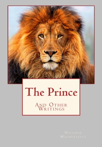 9781493760688: The Prince: And Other Writings