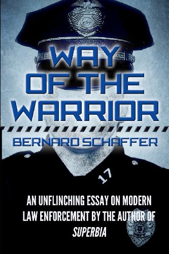 Imagen de archivo de Way of the Warrior: The Philosophy of Law Enforcement a la venta por Reliant Bookstore