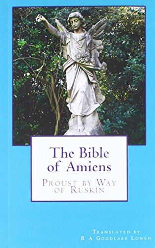9781493771486: The Bible of Amiens. Proust by Way of Ruskin