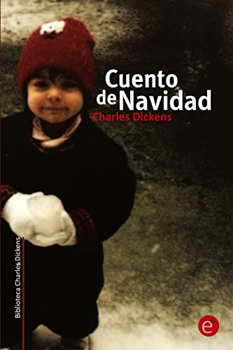 9781493772322: Cuento de Navidad (Coleccin Biblioteca Charles Dickens) (Spanish Edition)