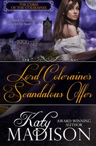 Stock image for Lord Coleraine's Scandalous Offer: 1 (The Curse of the Coleraines) for sale by Revaluation Books