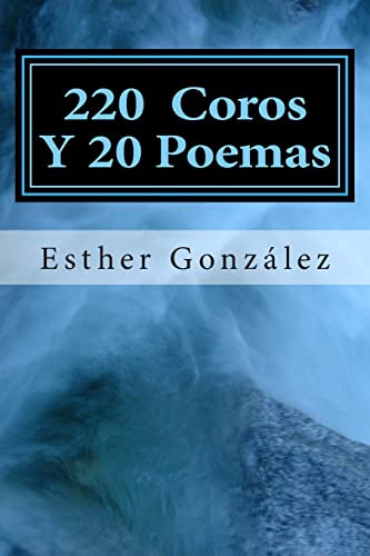 Imagen de archivo de 200 Coros Y 20 Poemas: Alabanza y Adoracion a Dios a la venta por ThriftBooks-Atlanta