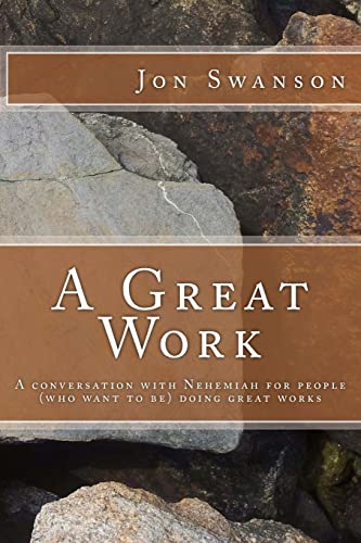 

A Great Work: A Conversation With Nehemiah For People (Who Want To Be) Doing Great Works