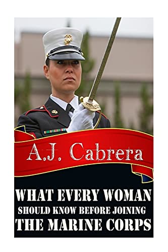 Imagen de archivo de What Every Woman Should Know Before Joining the Marine Corps a la venta por ThriftBooks-Atlanta