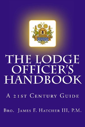9781493777631: The Lodge Officer's Handbook: For the 21st Century Masonic Officer: Volume 2