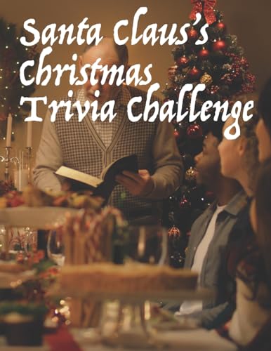 Beispielbild fr Santa Claus's Christmas Trivia Challenge: 100 Questions about the secular and sacred customs of Christmas zum Verkauf von SecondSale