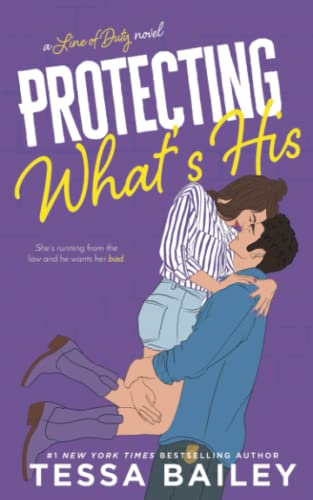 Stock image for Protecting Whats His (Line of Duty) for sale by Blue Vase Books