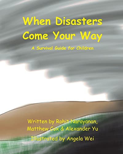 Imagen de archivo de When Disasters Come Your Way: A Survival Guide for Children (MRI Inspiration & Outreach Series) a la venta por California Books