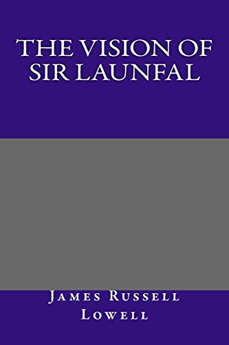 9781493781607: The Vision of Sir Launfal