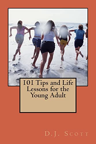 9781493782833: 101 Tips and Life Lessons for the Young Adult