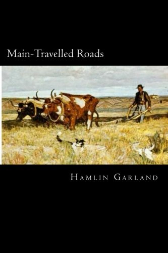 Imagen de archivo de Main-Travelled Roads a la venta por Wonder Book