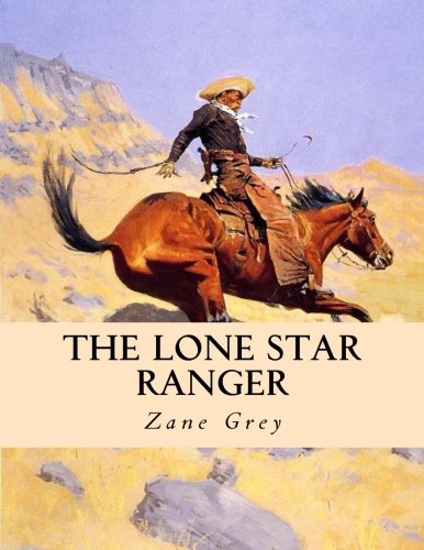 9781493784219: The Lone Star Ranger