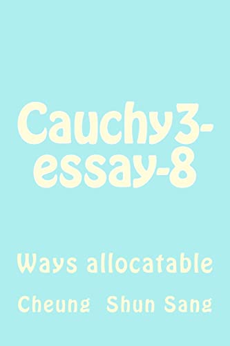 Stock image for Cauchy3-essay-8: Ways allocatable for sale by THE SAINT BOOKSTORE