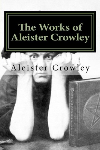 Stock image for The Works of Aleister Crowley for sale by Revaluation Books