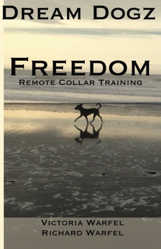 Imagen de archivo de Freedom: Remote Collar Training a la venta por SecondSale