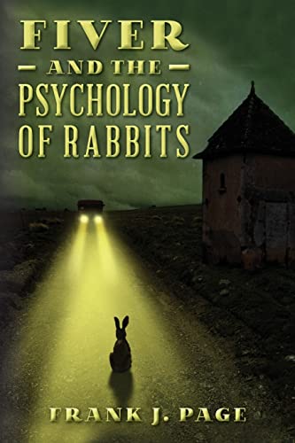 Imagen de archivo de Fiver and the Psychology of Rabbits a la venta por Better World Books
