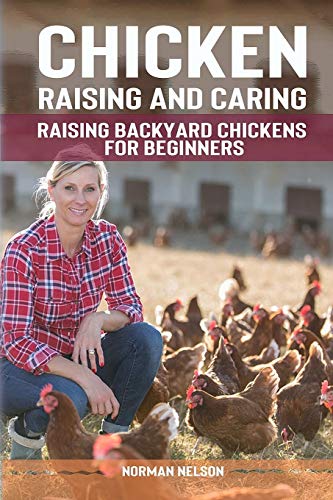 Beispielbild fr Chicken Raising And Caring: Raising Backyard Chickens for Beginners zum Verkauf von AwesomeBooks