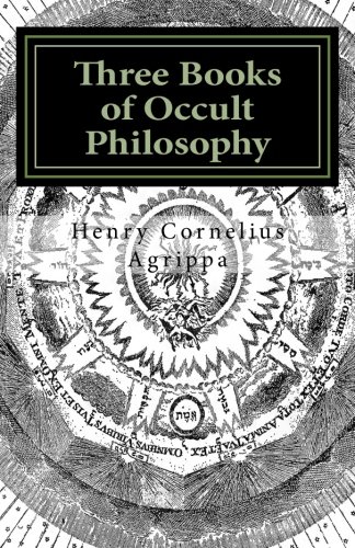 Beispielbild fr Three Books of Occult Philosophy: Vol 1 zum Verkauf von Revaluation Books