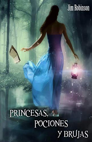 9781493796885: Princesas Pociones y Brujas