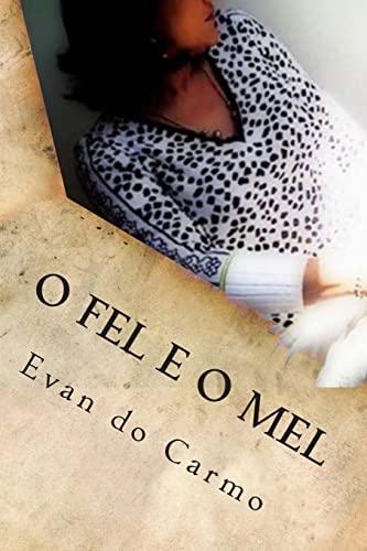 Stock image for O Fel e o Mel for sale by THE SAINT BOOKSTORE