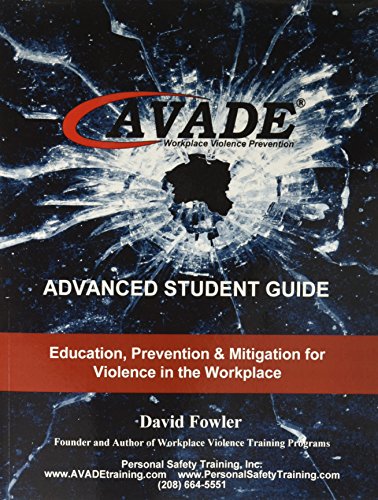 Stock image for AVADE Student Guide : Education, Prevention and Mitigation for Violence in the Workplace for sale by Better World Books: West