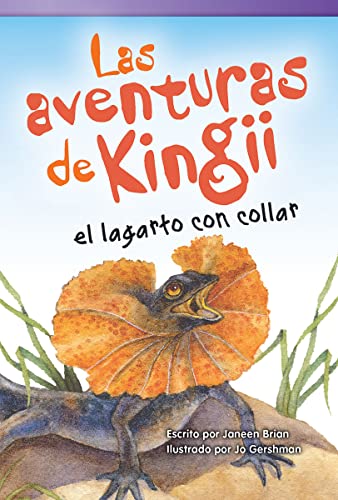 Imagen de archivo de Las aventuras de Kingii el lagarto con collar (Literary Text) (Spanish Edition) [Paperback] Brian, Janeen and Gershman, Jo a la venta por Lakeside Books