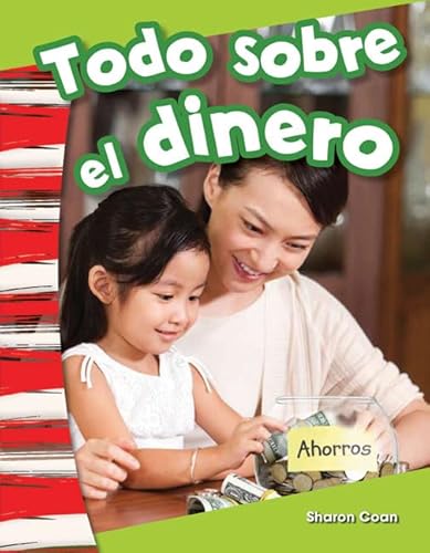 Stock image for Teacher Created Materials - Primary Source Readers Content and Literacy: Todo sobre el dinero (All About Money) - Grade K - Guided Reading Level A for sale by Your Online Bookstore