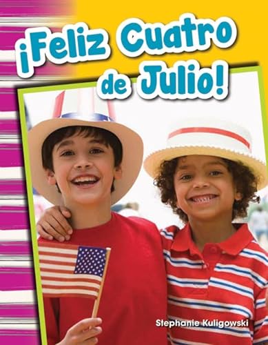 Beispielbild fr Feliz Cuatro de Julio! zum Verkauf von Better World Books
