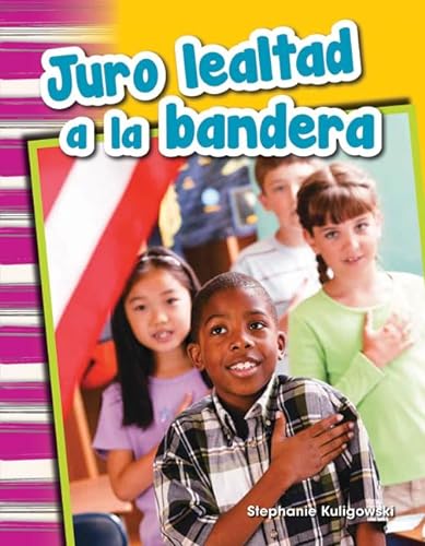 9781493804801: Juro Lealtad a la Bandera (I Pledge Allegiance to the Flag) (Spanish Version) (Primary Source Readers Content and Literacy)