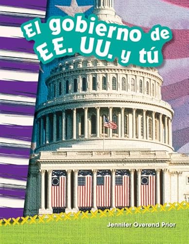 Imagen de archivo de Teacher Created Materials - Primary Source Readers Content and Literacy: El gobierno de EE. UU. y tú (You and the U.S. Government) - - Grade 2 - Guided Reading Level M a la venta por Once Upon A Time Books